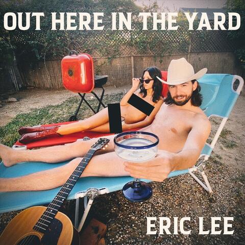 Out Here in the Yard