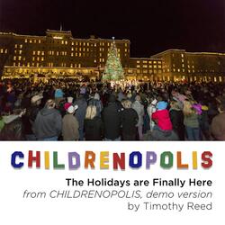 The Holidays Are Finally Here (From Childrenopolis) (Demo Version)