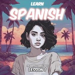 Spanish Language Lesson 1 (Intro)