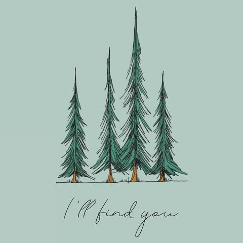 I'll Find You