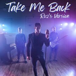 Take Me Back (Roz's Version)
