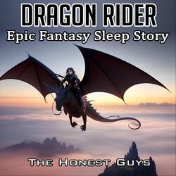 Dragon Rider: Epic Fantasy Sleep Story