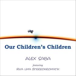 Our Children's Children (feat. Riva Lima Stereokromatik)