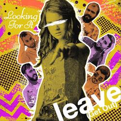 Leave (Get Out)