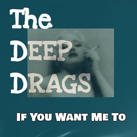 If You Want Me To