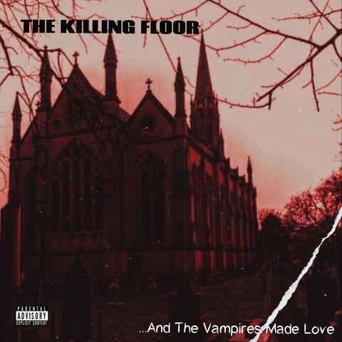 ...And The Vampires Made Love