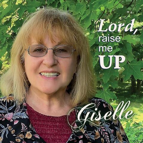 Lord, Raise Me Up