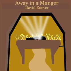 Away in a Manger