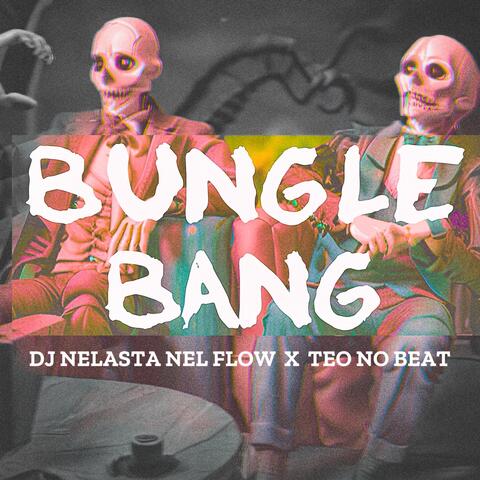Bungle Bang