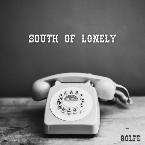 South of Lonely