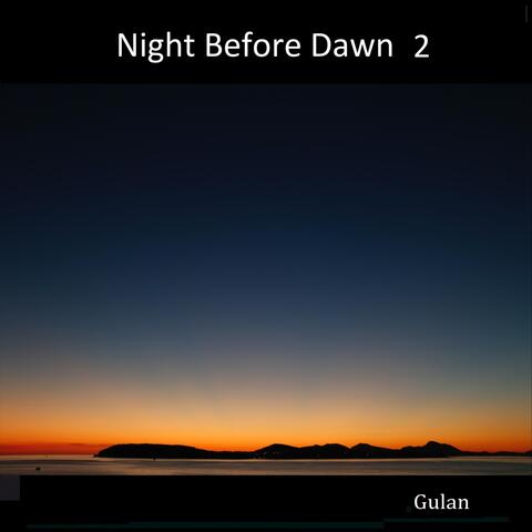 Night Before Dawn 2