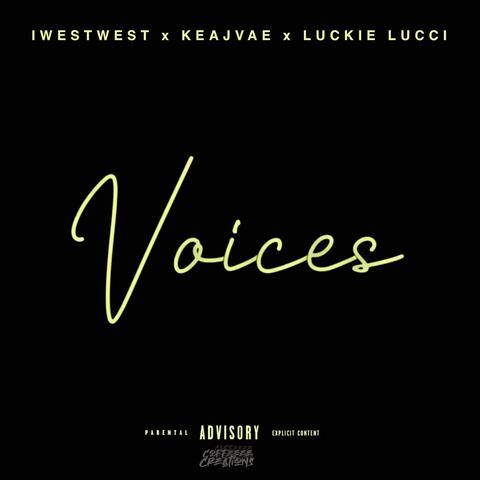 Voices (feat. Keajvae & Luckie Lucci)
