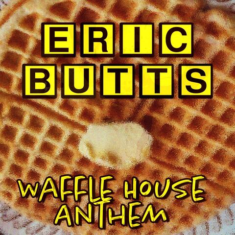 Waffle House Anthem (2023 Remaster)
