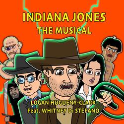 Indiana Jones the Musical (feat. Whitney Di Stefano)