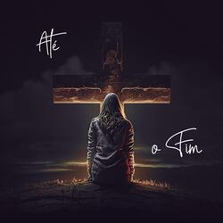Até o Fim