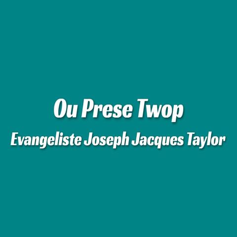 Ou Prese Twop (Live)