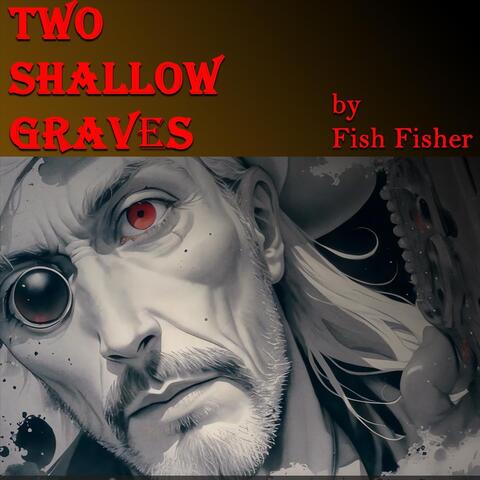 Two Shallow Graves