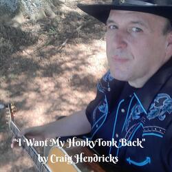I Want My Honky Tonk Back