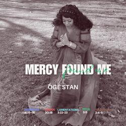 Mercy Found Me