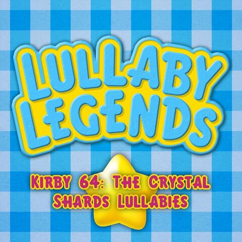 Kirby 64: The Crystal Shards Lullabies