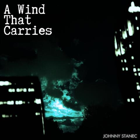 A Wind That Carries