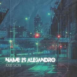 Name Is Alejandro