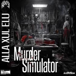 Murder Simulator