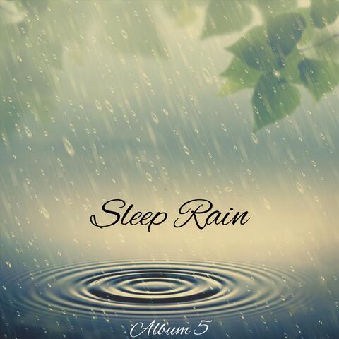 Rain Sleep, Album 5