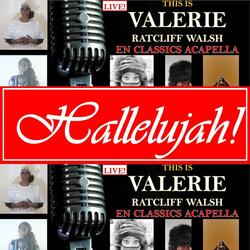 This Is Valerie Ratcliff Walsh En Classics Acapella - Hallelujah! (Live)