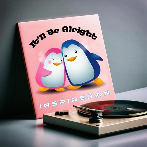 It’ll Be Alright