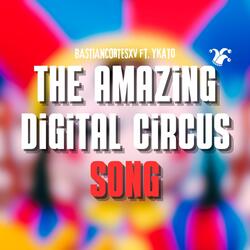 THE AMAZING DIGITAL CIRCUS (SONG) [feat. Ykato]