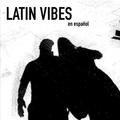 Latin Vibes en Español