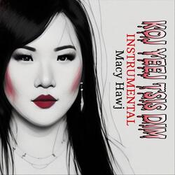 Koj Yeej Tsis Dim (Instrumental)