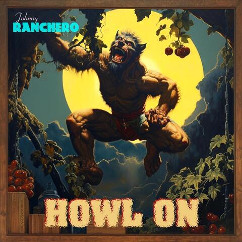Howl On