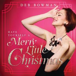 Have Yourself a Merry Little Christmas