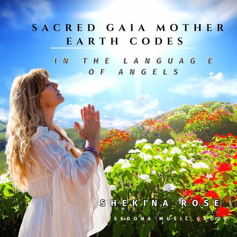 Sacred Gaia Mother Earth Codes