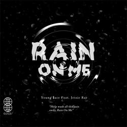 Rain on Me (feat. Jessie Rae)