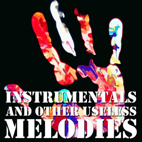 Instrumentals and Other Useless Melodies