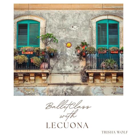 Ballet Class with Lecuona
