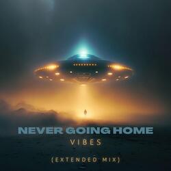 Never Going Home (Extended Mix)