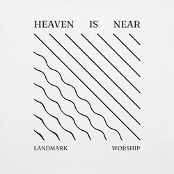 Heaven Is Near (Live)