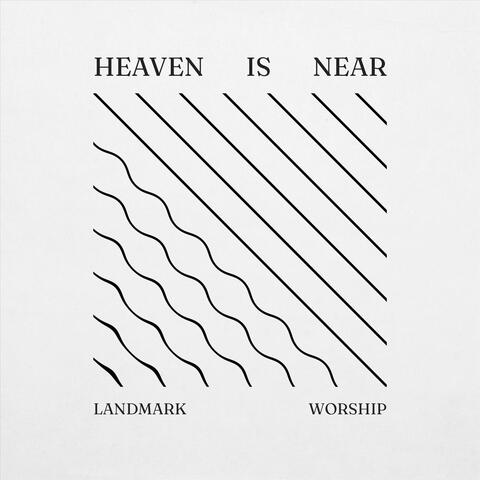 Heaven Is Near (Live)