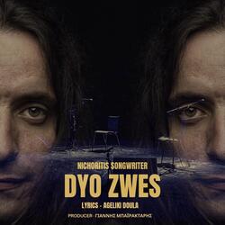 Dyo Zwes (feat. Ageliki Doula)