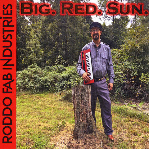 Big. Red. Sun.