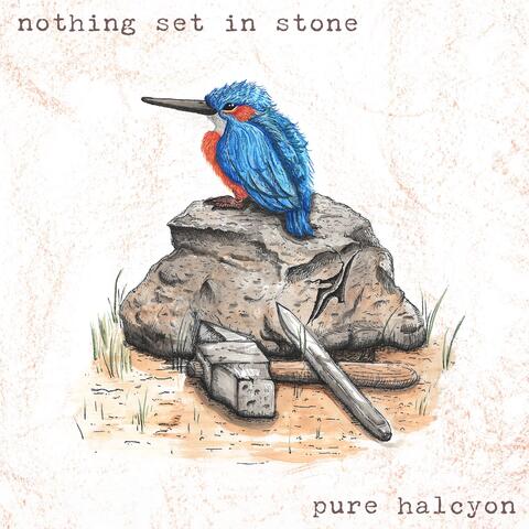 Nothing Set in Stone