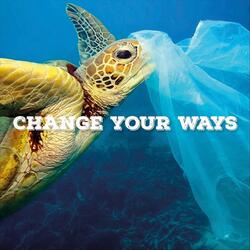 Change Your Ways