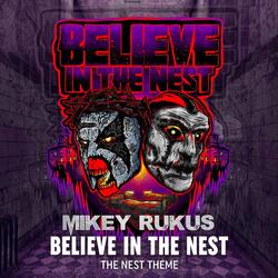 Believe in the Nest (The Nest Theme)