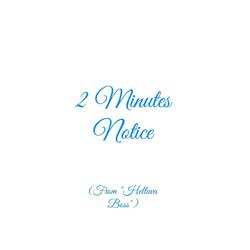 2 Minutes Notice (From "Helluva Boss")