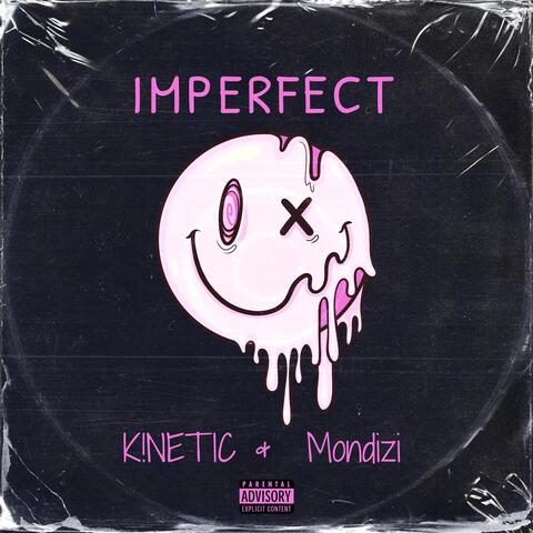Imperfect (feat. Mondizi)