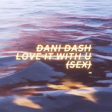 Love It with U (Sex)
